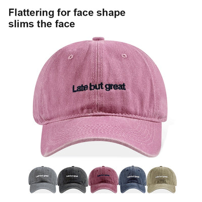 Late But Great Embroidered Vintage Washed Baseball Cap (Adjustable Unisex Casual Dad Hat) - Premium Apparel Deal | Everyday Home Deal