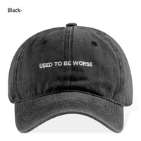 Funny Slogan Used To Be Worse Vintage Washed Dad Hat Unisex Casual Travel Streetwear Baseball Cap